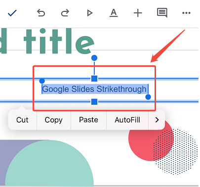 highlight the text for strikethrough on mobile
