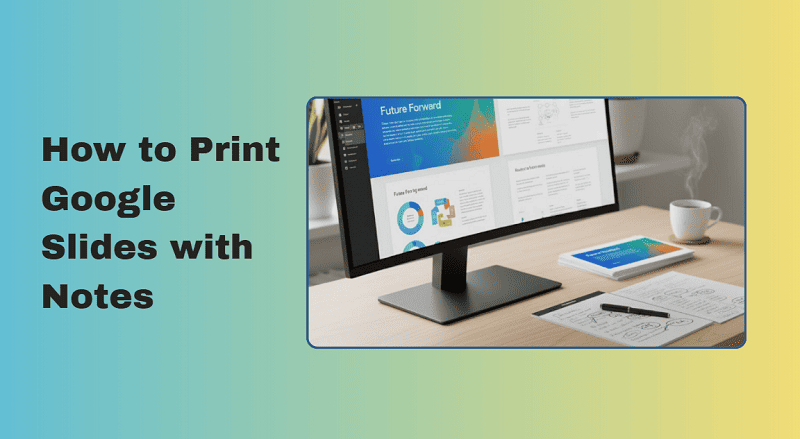 how to print google slides with notes