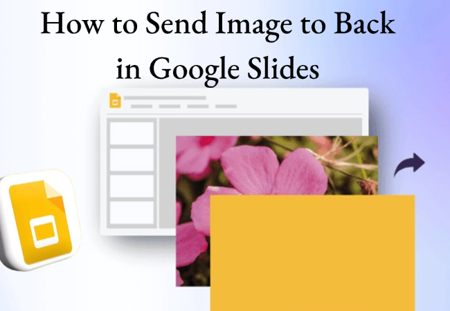 how to send image to back in google slides