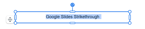 select text for striking through in google slides